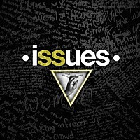 Ｉｓｓｕｅｓ「 ｉｓｓｕｅｓ」