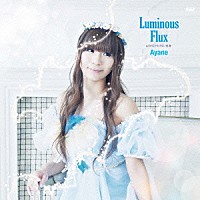 彩音「 Ｌｕｍｉｎｏｕｓ　Ｆｌｕｘ」