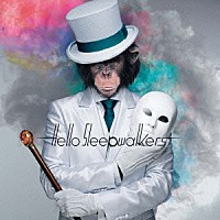 Ｈｅｌｌｏ　Ｓｌｅｅｐｗａｌｋｅｒｓ「 Ｍａｓｋｅｄ　Ｍｏｎｋｅｙ　Ａｗａｋｅｎｉｎｇ」