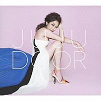 ＪＵＪＵ 「ＤＯＯＲ」