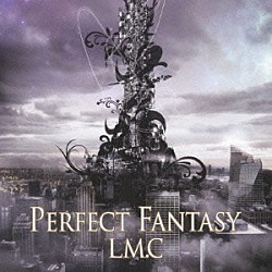 ＬＭ．Ｃ「ＰＥＲＦＥＣＴ　ＦＡＮＴＡＳＹ」