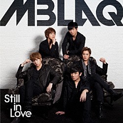 ＭＢＬＡＱ「Ｓｔｉｌｌ　ｉｎ　Ｌｏｖｅ」