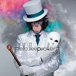 Ｈｅｌｌｏ　Ｓｌｅｅｐｗａｌｋｅｒｓ「Ｍａｓｋｅｄ　Ｍｏｎｋｅｙ　Ａｗａｋｅｎｉｎｇ」