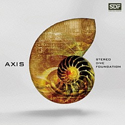 ＳＴＥＲＥＯ　ＤＩＶＥ　ＦＯＵＮＤＡＴＩＯＮ「ＡＸＩＳ」