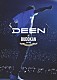 ＤＥＥＮ「ＤＥＥＮ　ａｔ　ＢＵＤＯＫＡＮ　～２０ｔｈ　Ａｎｎｉｖｅｒｓａｒｙ～　ＤＡＹ　ＯＮＥ」