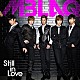 ＭＢＬＡＱ「Ｓｔｉｌｌ　ｉｎ　Ｌｏｖｅ」