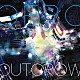 Ｇｅｒｏ「～Ｏｕｔｇｒｏｗ～」