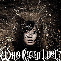 ＢｉＳ「 ＷＨＯ　ＫｉＬＬＥＤ　ＩＤＯＬ？」