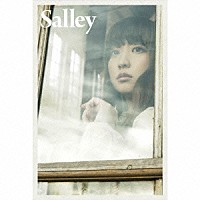 Ｓａｌｌｅｙ「 あたしをみつけて」