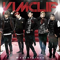 ＶＩＭＣＬＩＰ「 Ｍａｓｔｅｒｐｉｅｃｅ」