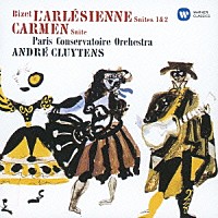 アンドレ・クリュイタンス「 ビゼー：≪アルルの女≫第１、第２組曲　≪カルメン≫組曲」