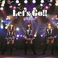 パーティロケッツ「 Ｌｅｔ’ｓ　Ｇｏ！！」