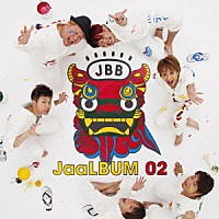 ジャアバーボンズ「 ＪａａＬＢＵＭ　０２」