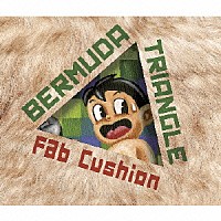 ＦＡＢ　ＣＵＳＨＩＯＮ「 ＢＥＲＭＵＤＡ　ＴＲＩＡＮＧＬＥ」