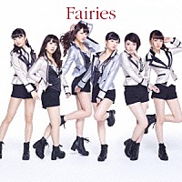 フェアリーズ「 Ｆａｉｒｉｅｓ」