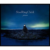 Ａｉｍｅｒ「 ＳｔａｒＲｉｎｇＣｈｉｌｄ　ＥＰ」