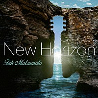 松本孝弘「 Ｎｅｗ　Ｈｏｒｉｚｏｎ」