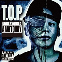 Ｔ．Ｏ．Ｐ．「 ＵＮＤＥＲＷＯＲＬＤ　ＡＮＡＴＯＭＹ」