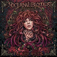 ＮＯＣＴＵＲＮＡＬ　ＢＬＯＯＤＬＵＳＴ「 ＤＥＳＰＥＲＡＴＥ」