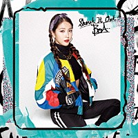 ＢｏＡ「 Ｓｈｏｕｔ　Ｉｔ　Ｏｕｔ」