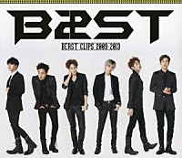 Ｂ２ＳＴ「 ＢＥＡＳＴ　ＣＬＩＰＳ　２００９－２０１３」