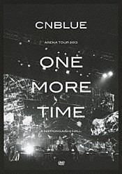 ＣＮＢＬＵＥ「ＡＲＥＮＡ　ＴＯＵＲ　２０１３　－ＯＮＥ　ＭＯＲＥ　ＴＩＭＥ－　＠ＮＩＰＰＯＮＧＡＩＳＨＩ　ＨＡＬＬ」