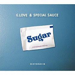 Ｇ．ラヴ＆スペシャル・ソース「ＳＵＧＡＲ」