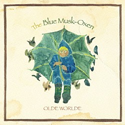 ＯＬＤＥ　ＷＯＲＬＤＥ「Ｔｈｅ　Ｂｌｕｅ　Ｍｕｓｋ－Ｏｘｅ」