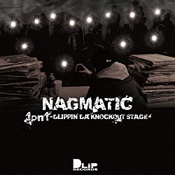 ＮＡＧＭＡＴＩＣ「１ｏｎ１　－ＤＬＩＰＰＩＮ’　ＤＡ　ＫＮＯＣＫＯＵＴ　ＳＴＡＧＥ－」