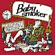 Ｂａｂｙ　ｓｍｏｋｅｒ「ＳＨＯＵＴ　ＯＵＴ　ＹＯＵＲ　ＳＯＵＬＳ」