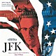 （オリジナル・サウンドトラック） ジョン・ウィリアムス トニー・ベネット「ＪＦＫ　オリジナル・サウンドトラック」