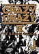 Ｊ「ＣＲＡＺＹ　ＣＲＡＺＹ　Ⅳ　－ＴＨＥ　ＦＬＡＭＩＮＧ　ＦＲＥＥＤＯＭ－」