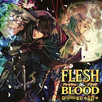 （ドラマＣＤ）「 ドラマＣＤ　ＦＬＥＳＨ＆ＢＬＯＯＤ　１８」