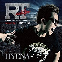 ＨＹＥＮＡ「 ＲＴ　ｍｉｘｔａｐｅ～Ｂｅｓｔ　Ｆｅａｔｕｒｉｎｇ　Ｗｏｒｋｓ～Ｍｉｘｅｄ　ｂｙ　ＤＪ　ＲＹＵＵＫＩ」