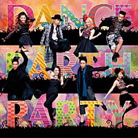 ＤＡＮＣＥ　ＥＡＲＴＨ　ＰＡＲＴＹ「 ＰＥＡＣＥ　ＳＵＮＳＨＩＮＥ」