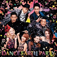 ＤＡＮＣＥ　ＥＡＲＴＨ　ＰＡＲＴＹ「 ＰＥＡＣＥ　ＳＵＮＳＨＩＮＥ」