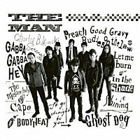 ＴＨＥ　ＭＡＮ「 ＴＨＥ　ＭＡＮ」