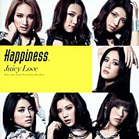 Ｈａｐｐｉｎｅｓｓ「 Ｊｕｉｃｙ　Ｌｏｖｅ」