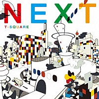 Ｔ－ＳＱＵＡＲＥ「 ＮＥＸＴ」