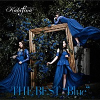 Ｋａｌａｆｉｎａ「 ＴＨＥ　ＢＥＳＴ　“Ｂｌｕｅ”」