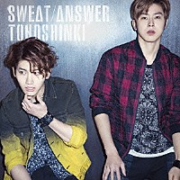 東方神起「 Ｓｗｅａｔ／Ａｎｓｗｅｒ」