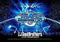 三代目Ｊ　Ｓｏｕｌ　Ｂｒｏｔｈｅｒｓ　ｆｒｏｍ　ＥＸＩＬＥ　ＴＲＩＢＥ「 三代目Ｊ　Ｓｏｕｌ　Ｂｒｏｔｈｅｒｓ　ＬＩＶＥ　ＴＯＵＲ　２０１４　ＢＬＵＥ　ＩＭＰＡＣＴ」