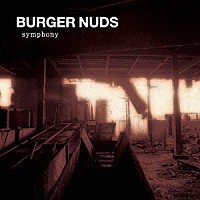 ＢＵＲＧＥＲ　ＮＵＤＳ「 ＢＵＲＧＥＲ　ＮＵＤＳ　３　「ｓｙｍｐｈｏｎｙ」」