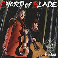 ＨＹＣＬＡＤ「 コード・オブ・ブレイド」