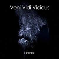 Ｖｅｎｉ　Ｖｉｄｉ　Ｖｉｃｉｏｕｓ「 ９　ｓｔｏｒｉｅｓ」