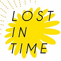 ＬＯＳＴ　ＩＮ　ＴＩＭＥ「 ＢＥＳＴ　あした編」