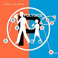 ＰＯＬＹＳＩＣＳ「 １ｓｔ　Ｐ／Ａ・Ｄ・Ｓ・Ｒ・Ｍ！」