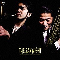 ＴＨＥ　ＳＡＸ　ＮＩＧＨＴ「 ロックンロールオーケストラ登場！！」