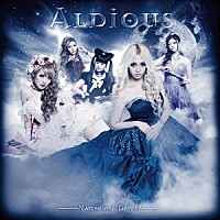 Ａｌｄｉｏｕｓ「 Ｄａｚｅｄ　ａｎｄ　Ｄｅｌｉｇｈｔ」