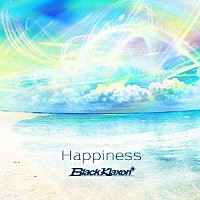 Ｂｌａｃｋ　Ｋｌａｘｏｎ「 Ｈａｐｐｉｎｅｓｓ」